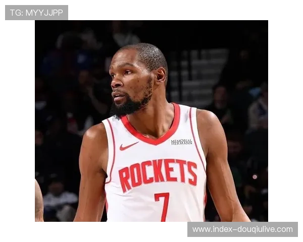 火箭杜兰特对阵老鹰砍31分5篮板4助攻，率队大胜迎三连胜