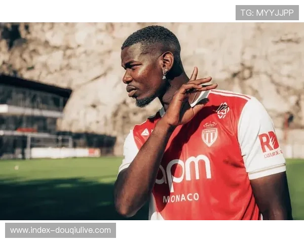 摩纳哥将博格巴移出欧冠名单，法国中场伤病缠身前景未明